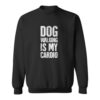 Funny Dog Walking Quote Is My Cardio T shirt Dog Mom Gifts 4