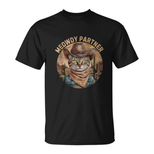 Meowdy Partner Cat Cowboy Hat Howdy Funny Country Western Shirt 1